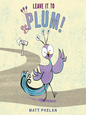cover image of Leave It to Plum!